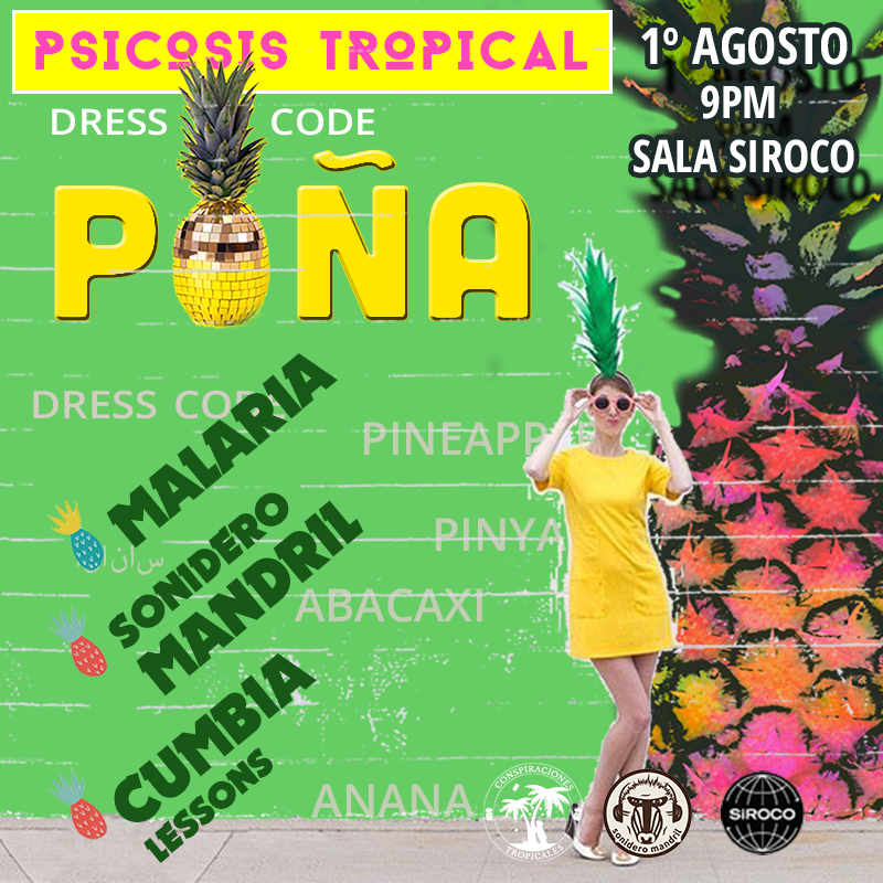Psicosis Tropical «Dress Code: PIÑA” 1/08/2015